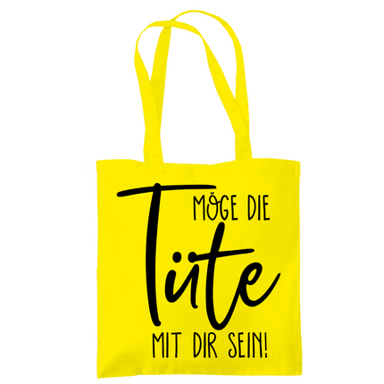 Tragetasche Möge die Tüte mit dir sein!
