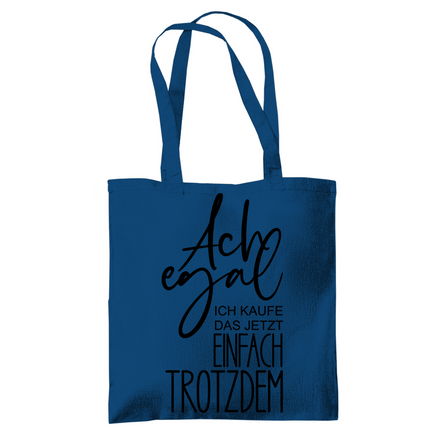Tragetasche Ach egal