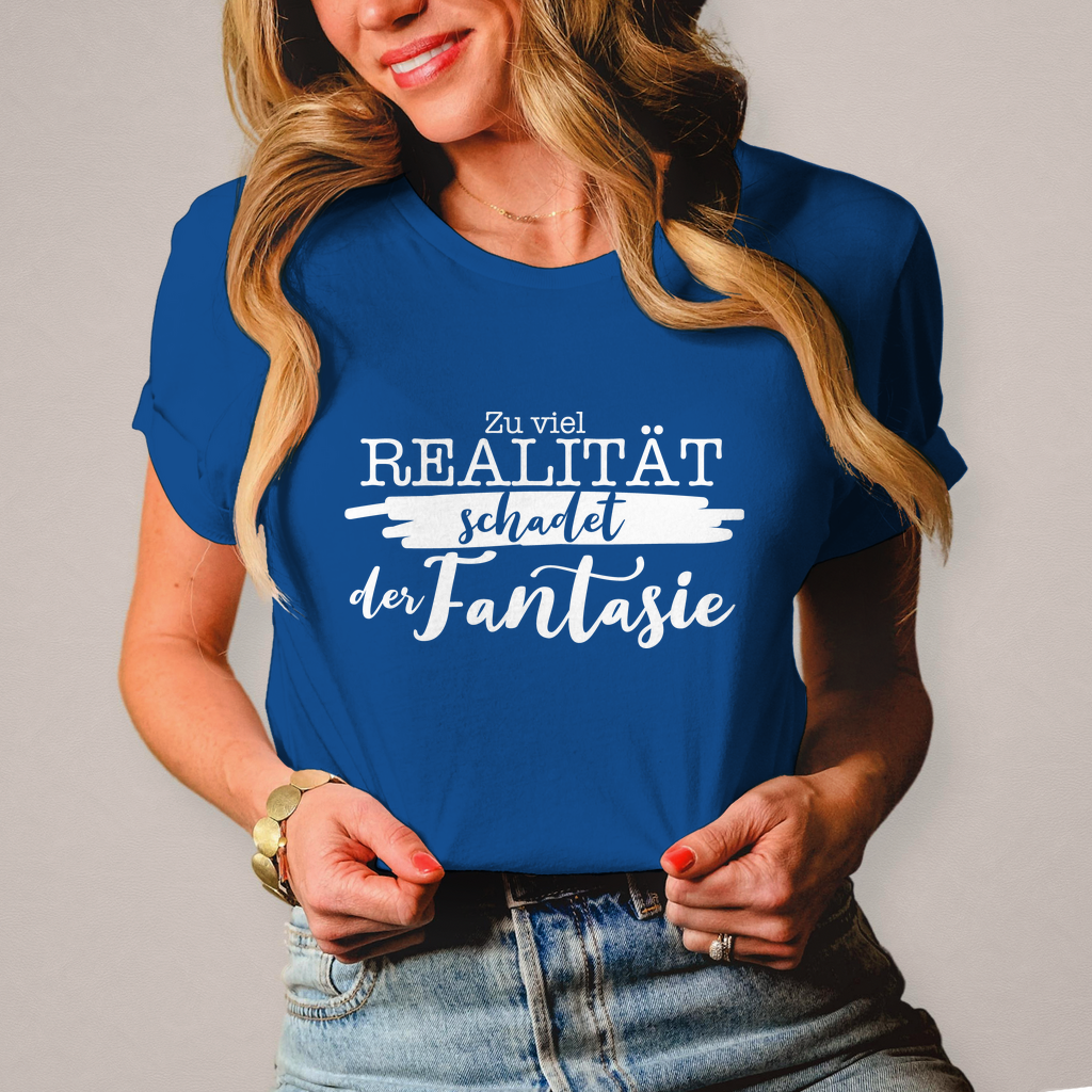 Damen T-Shirt Realität schadet der Fantasie