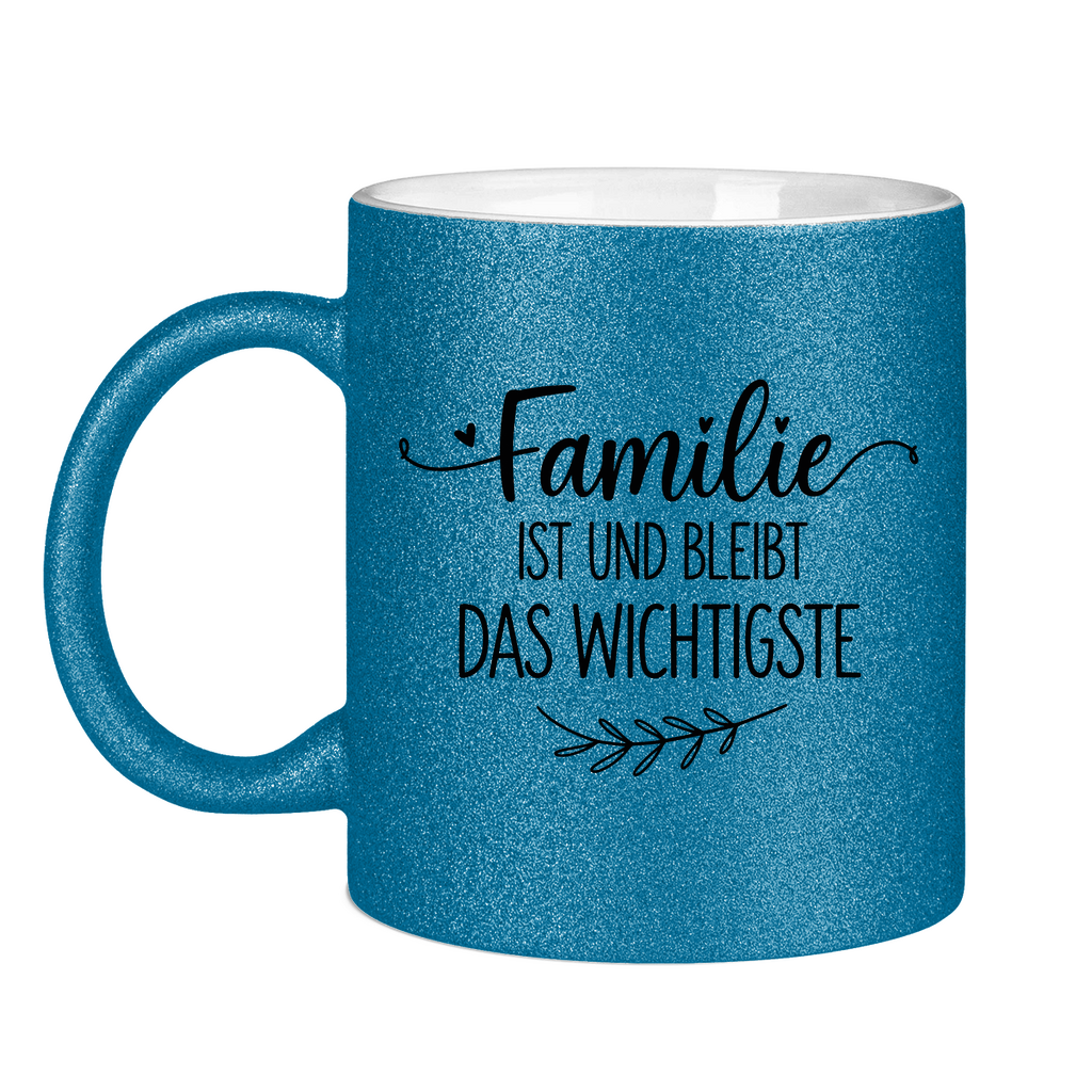 Glitzertasse - Familie ist und bleibt das Wichtigste