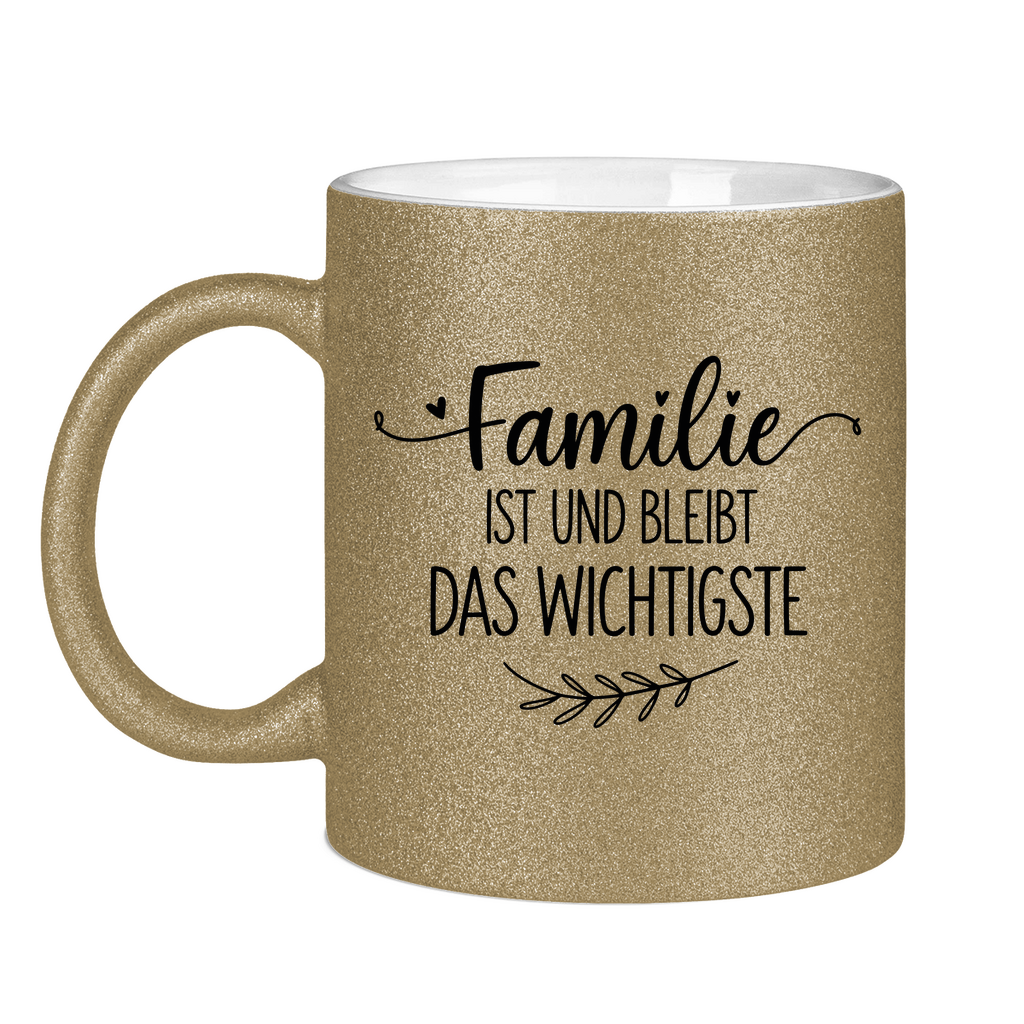 Glitzertasse - Familie ist und bleibt das Wichtigste