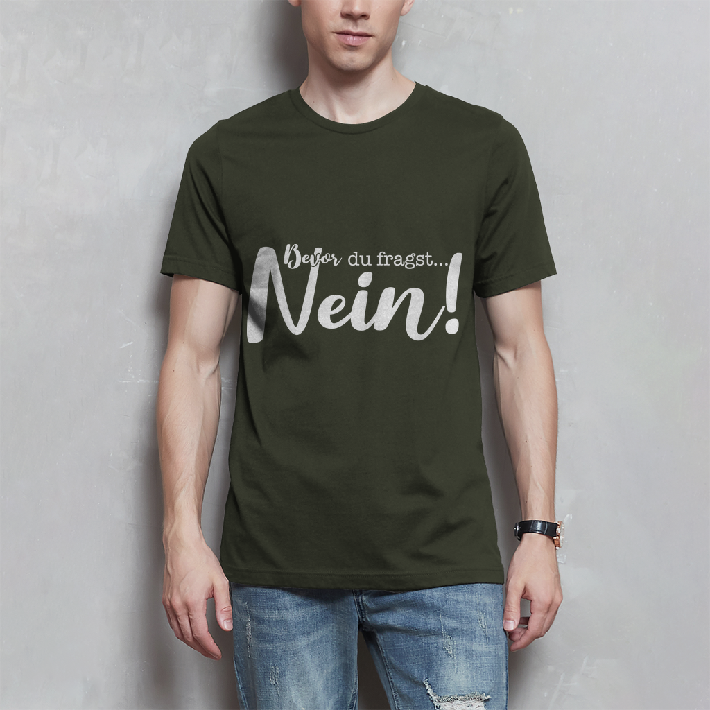 Herren T-Shirt Bevor du fragst Nein