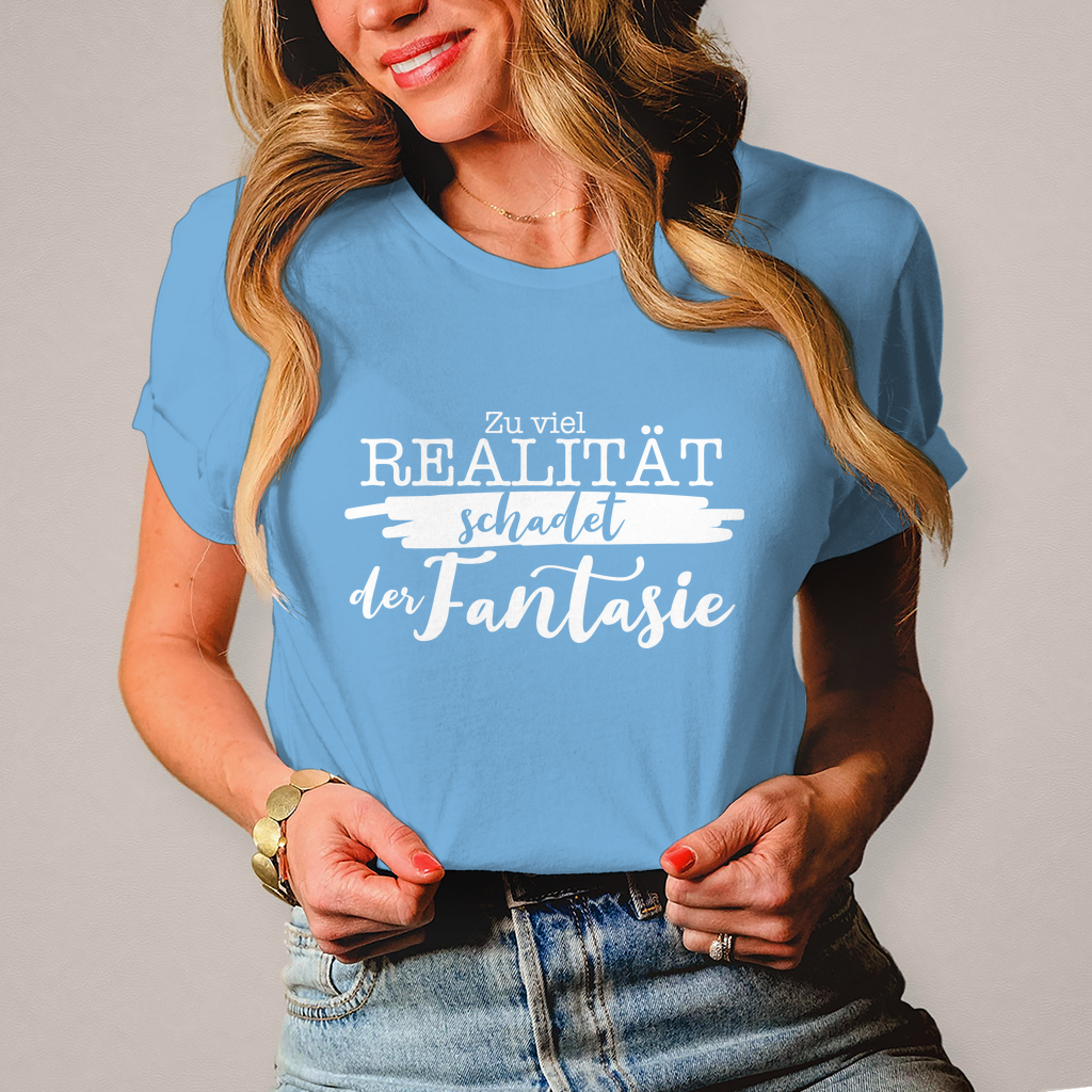 Damen T-Shirt Realität schadet der Fantasie