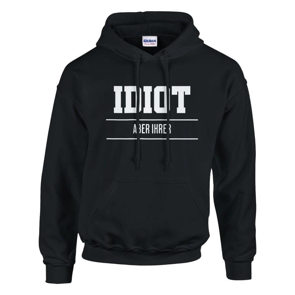 Herren Hoodie "Idiot Aber"