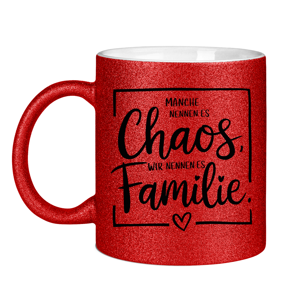 Glitzertasse - Chaos Familie