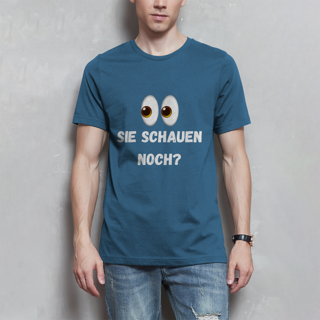 Herren T-Shirt Sie schauen noch?