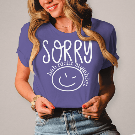 Damen T-Shirt Sorry, ich habe nicht zugehört - Chaos Designs Christoph Kalkbrenner