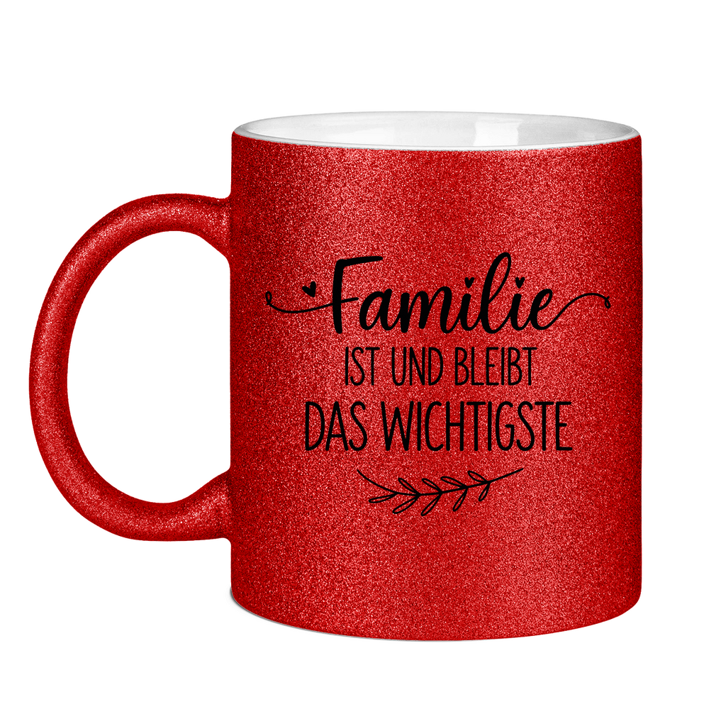 Glitzertasse - Familie ist und bleibt das Wichtigste