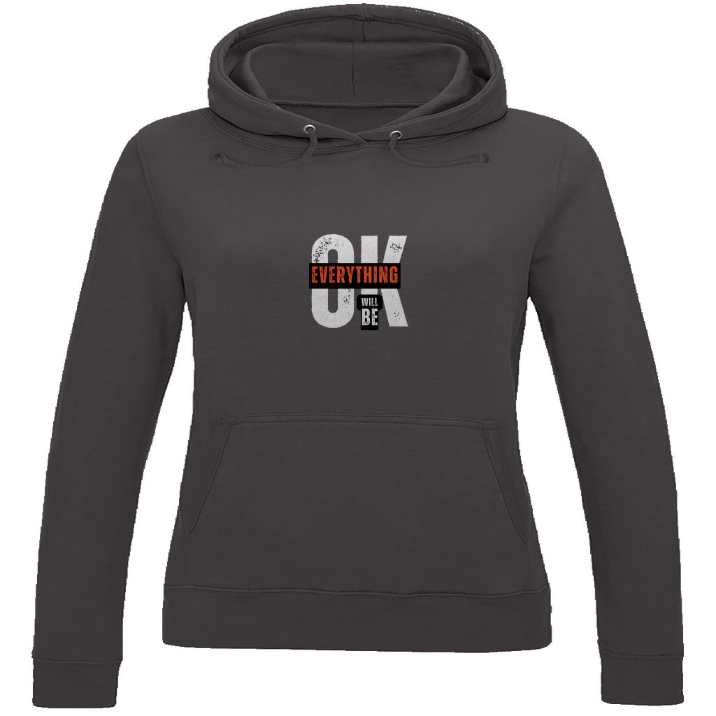 Damen Hoodie Everything will be OK