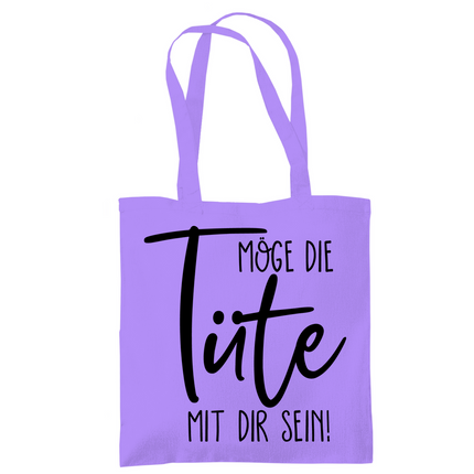 Tragetasche Möge die Tüte mit dir sein!