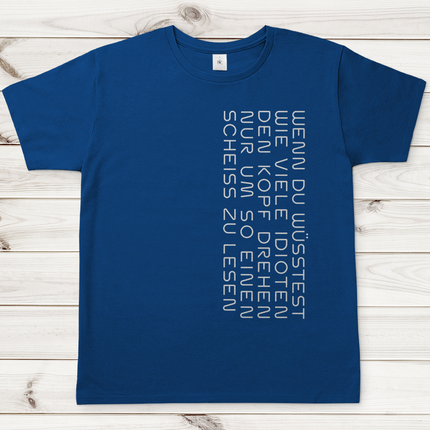 Herren T-Shirt Wenn du Wüsstest