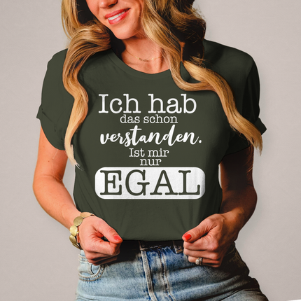 Damen T-Shirt Hab ich verstanden, ist mir egal - Chaos Designs Christoph Kalkbrenner
