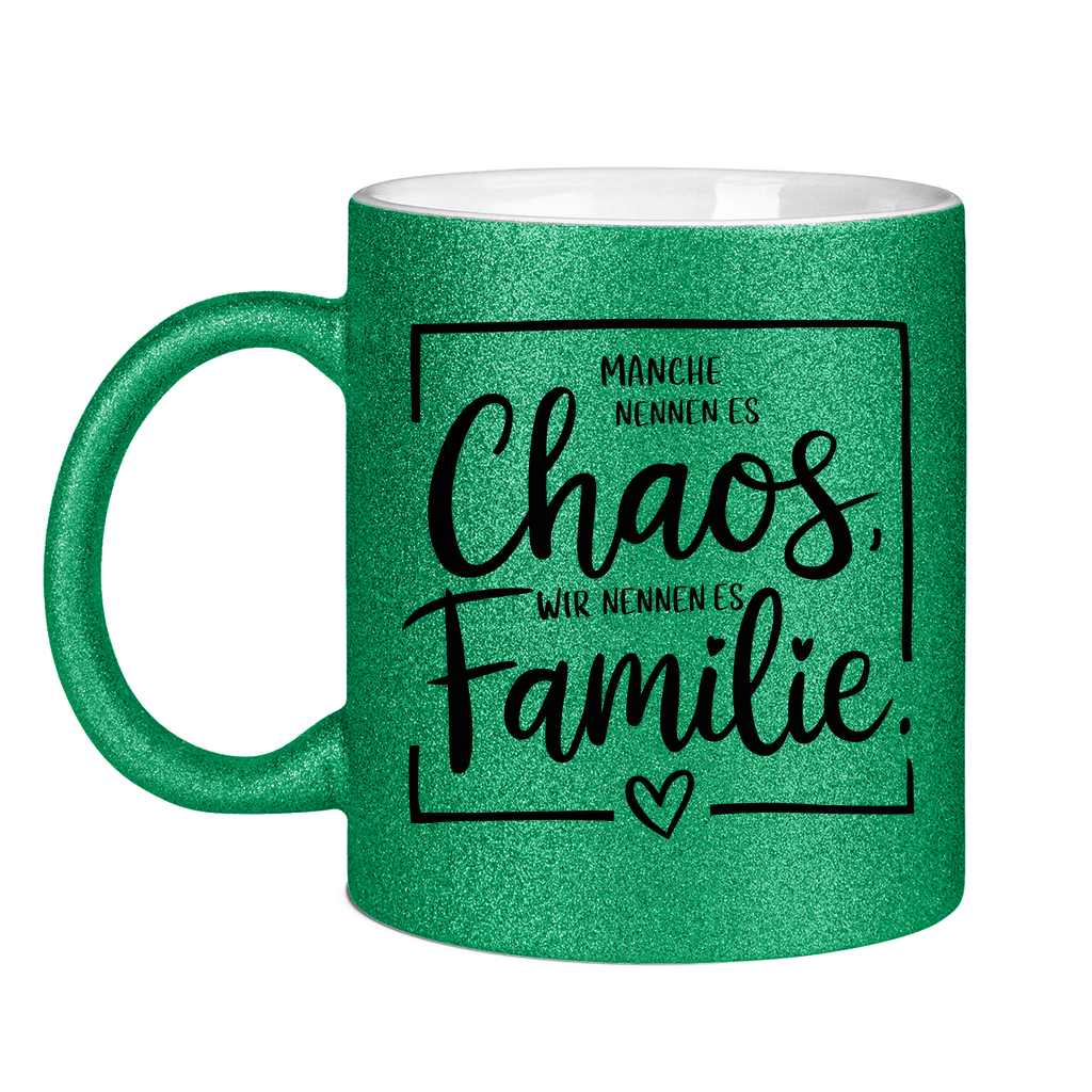 Glitzertasse - Chaos Familie