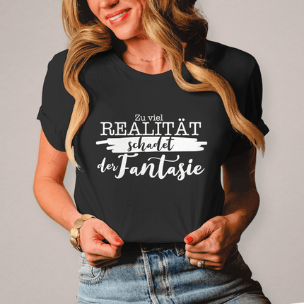 Damen T-Shirt Realität schadet der Fantasie - Chaos Designs Christoph Kalkbrenner