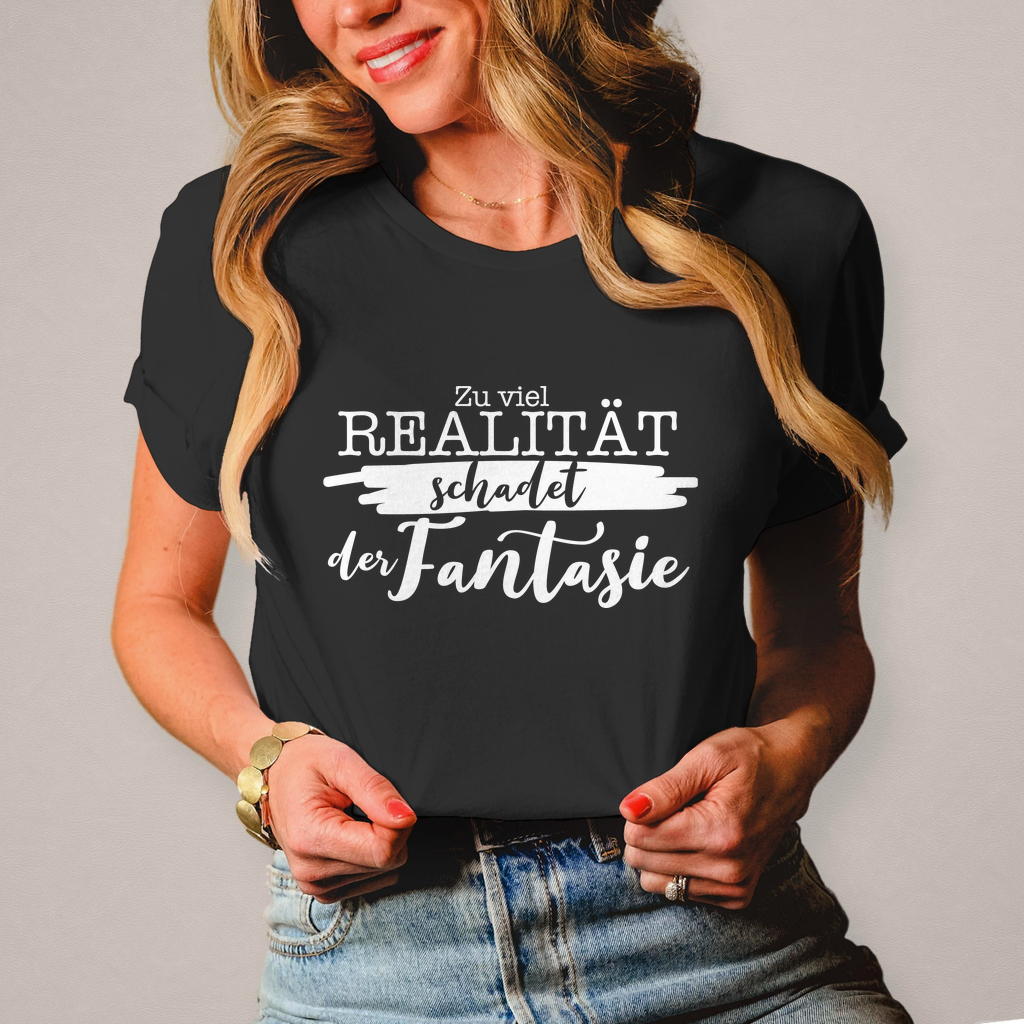 Damen T-Shirt Realität schadet der Fantasie