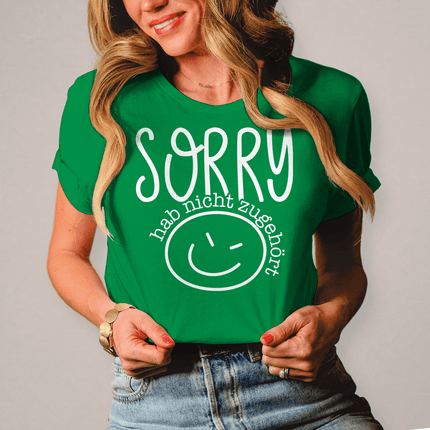 Damen T-Shirt Sorry, ich habe nicht zugehört - Chaos Designs Christoph Kalkbrenner