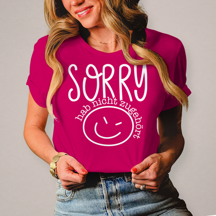 Damen T-Shirt Sorry, ich habe nicht zugehört - Chaos Designs Christoph Kalkbrenner