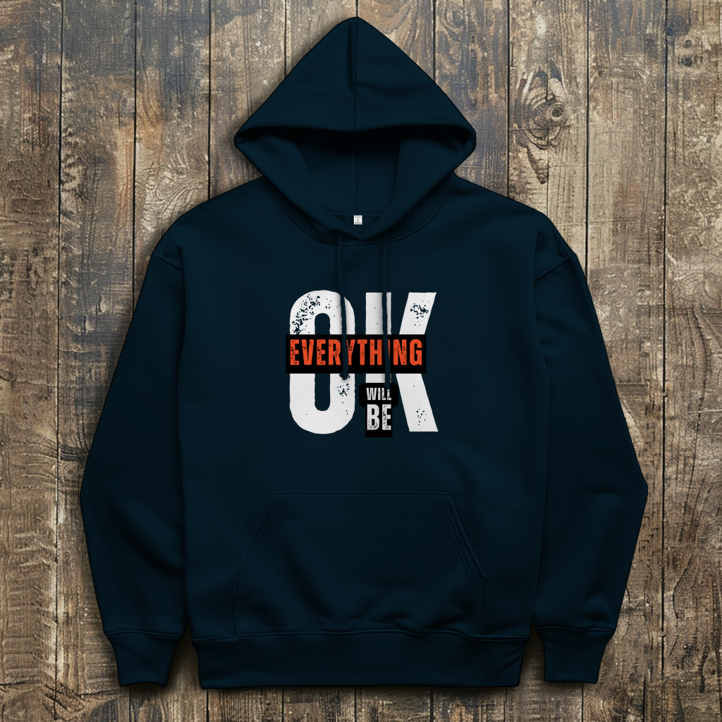 Herren Hoodie Everything will be OK