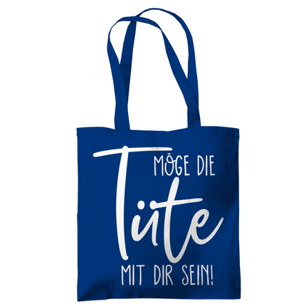 Tragetasche Möge die Tüte mit dir sein!