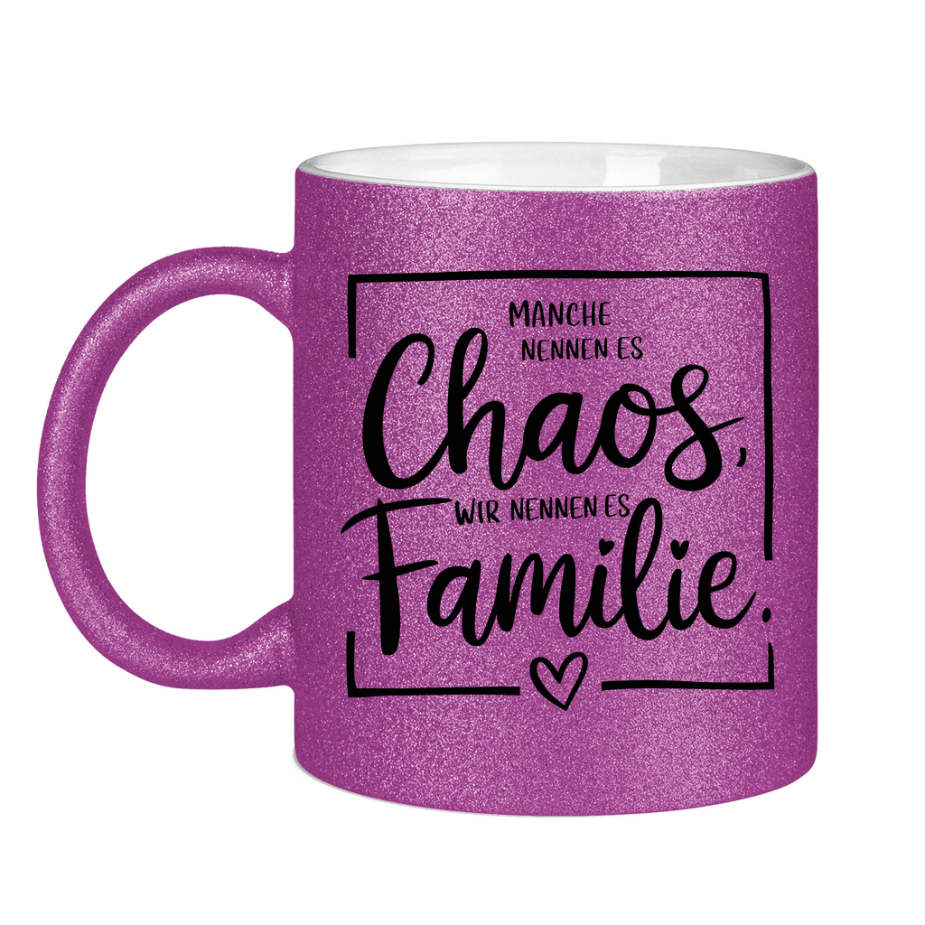 Glitzertasse - Chaos Familie