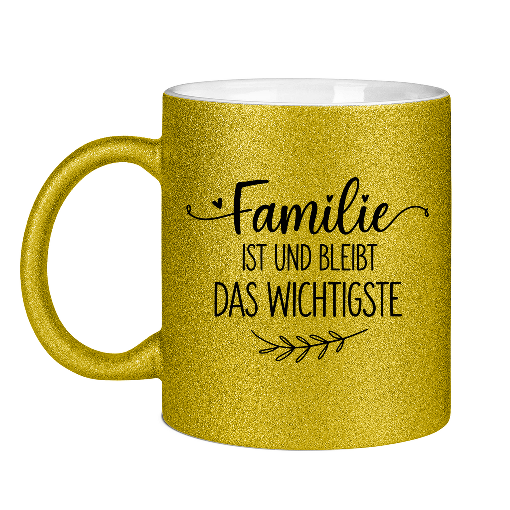 Glitzertasse - Familie ist und bleibt das Wichtigste