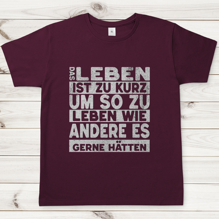 Herren T-Shirt Das Leben ist zu kurz