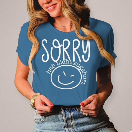 Damen T-Shirt Sorry, ich habe nicht zugehört - Chaos Designs Christoph Kalkbrenner