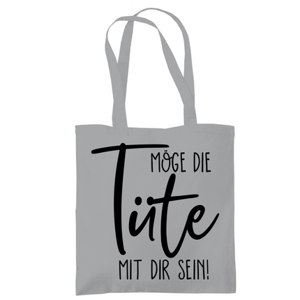 Tragetasche Möge die Tüte mit dir sein!