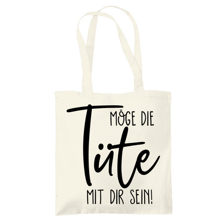 Tragetasche Möge die Tüte mit dir sein!