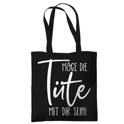 Tragetasche Möge die Tüte mit dir sein!