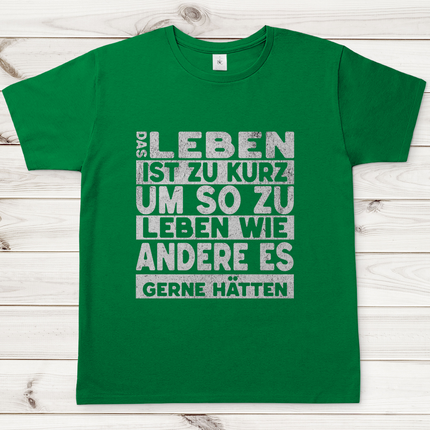Herren T-Shirt Das Leben ist zu kurz