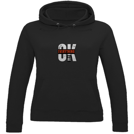 Damen Hoodie Everything will be OK - Chaos Designs Christoph Kalkbrenner