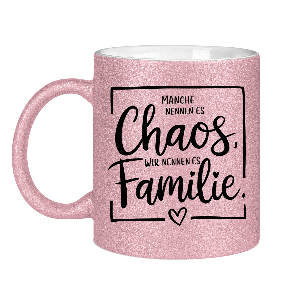 Glitzertasse - Chaos Familie