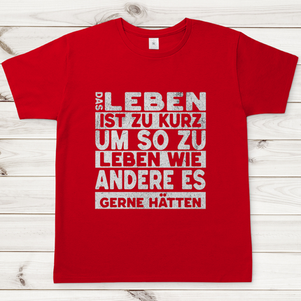 Herren T-Shirt Das Leben ist zu kurz