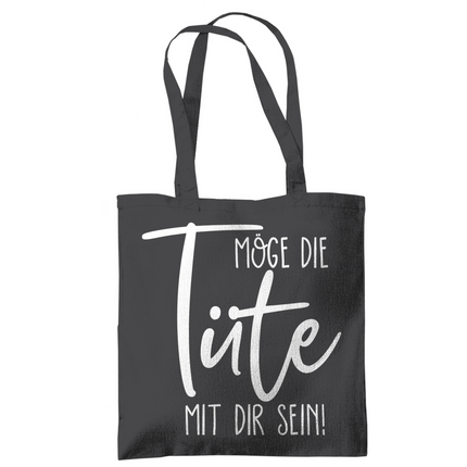 Tragetasche Möge die Tüte mit dir sein!